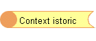 Context istoric